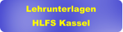 Lehrunterlagen HLFS Kassel